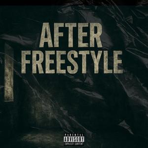 After Freestyle (Explicit)