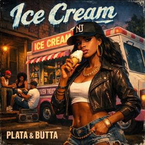 Ice Cream (feat. Butta Sahdeez) (Explicit)