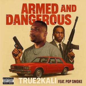 Armed and Dangerous (Explicit)