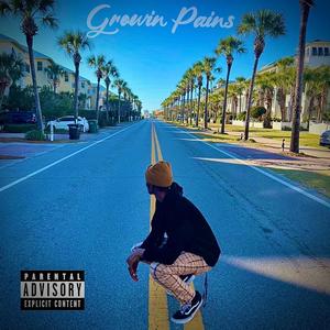 Growin Pains (Explicit)