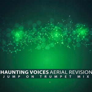 Haunting Voices (Jump on Trumpet Mix)