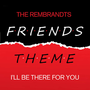 I'll Be There for You (From 