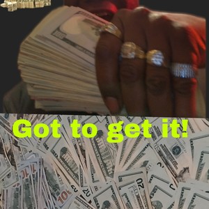 Got to get it! (Explicit)