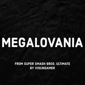 Megalovania (From "Super Smash Bros. Ultimate")