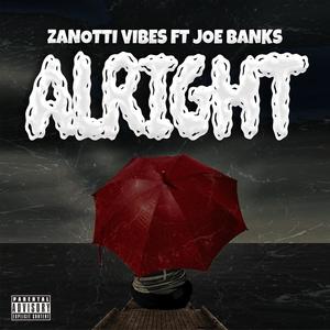 ALRIGHT (feat. Joe banks) [Explicit]