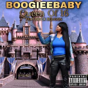 Queen Of 16 (feat. Bryck Bejuggn) [Explicit]