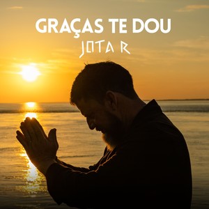 Graças Te Dou