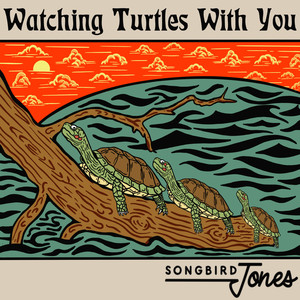 Watching Turtles With You