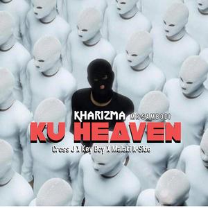 Ku Heaven (feat. Cross J,Key Boy & Malaki K Side)