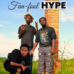 Fan-fool Hype (Explicit)