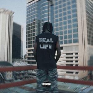 Real Life (Explicit)