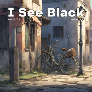 I See Black (feat. lanaskies)