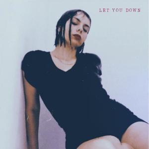 Let You Down