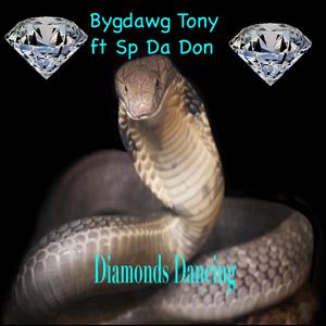Diamonds Dancing (feat. SP Da Don) (Explicit)