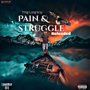 Pain & Struggle Reloaded (Explicit)