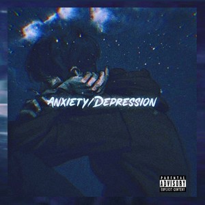 Anxiety, Depression (Explicit)