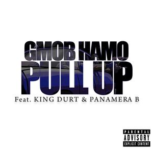 Pull Up (feat. King Durt & Panamera B) [Explicit]