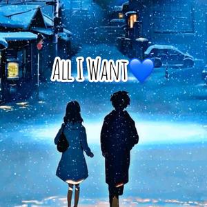 All I Want (Explicit)