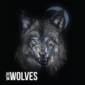 We're Wolves