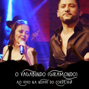 O Vagabundo (Giramondo) - Ao Vivo na Noiva do Cordeiro