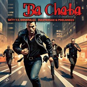 Ba Chaba (feat. Dimarie65, Poelano23 & Sox)