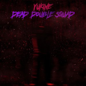 Dead Double Sqad (Explicit)