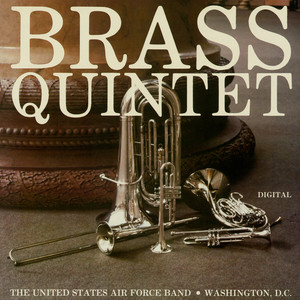 United States Air Force Brass Quintet: Brass Quintet