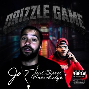 Drizzle Game(feat. Street Knowledge) (Explicit)