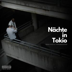 Nächte in Tokio (feat. Engo.Jack) [Explicit]