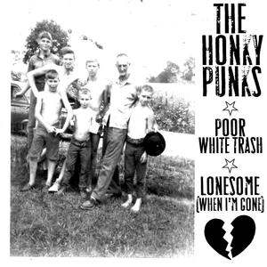 Poor White Trash / Lonesome (When I'm Gone) [Explicit]