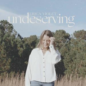 Undeserving