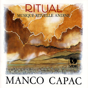 Ritual: Musique rituelle Andine (Andean Ritual Music)