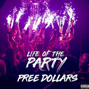 Life of the Party (Explicit)