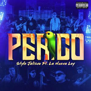 Perico (feat. La Nueva Ley) [Explicit]