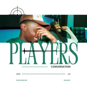 Player's Conversation (feat. Dusse Bigalow) (Explicit)