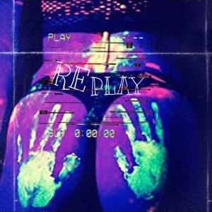 Replay (feat. JokahJ) (Explicit)