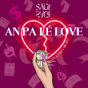 An Pa Lé Love (Explicit)