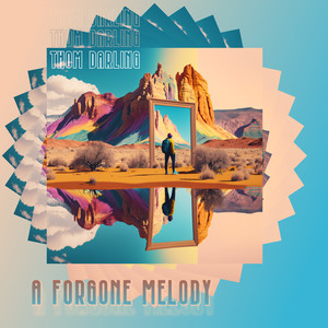 A Forgone Melody