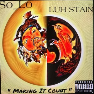 Making It Count (feat. Luh Stain) (Explicit)