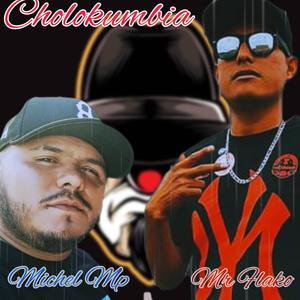 Cholokumbia (feat. Mr Flako) (Explicit)