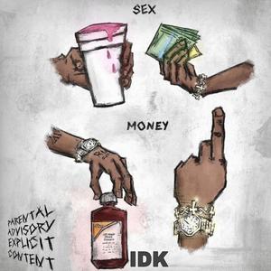 IDK (feat. Spliffy Mars) (Explicit)