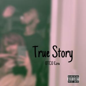 True Story (Explicit)