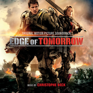 Edge of Tomorrow (Original Motion Picture Soundtrack) (《明日边缘》电影原声带)
