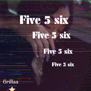 Five 5 Six (Explicit)