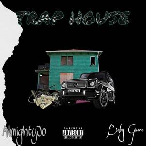 TRAP HOUSE (Explicit)