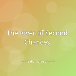The River of Second Chances