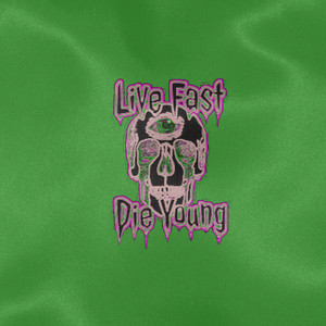 Live Fast Die Young (Explicit)