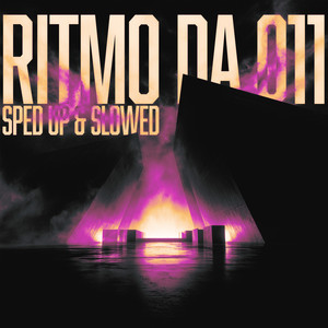 RITMO DA 011 (SUPER SLOWED|Explicit)