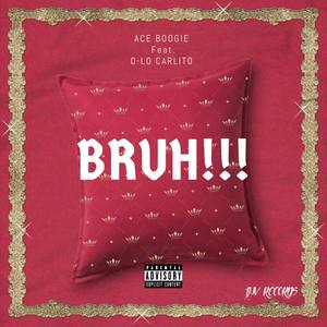 BRUH!!! (Explicit)