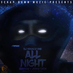 All Night (feat. Gunplay & Jimmy Dade)